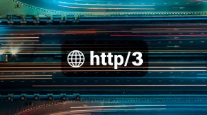 HTTP/3 چیست و چرا اهمیت دارد؟