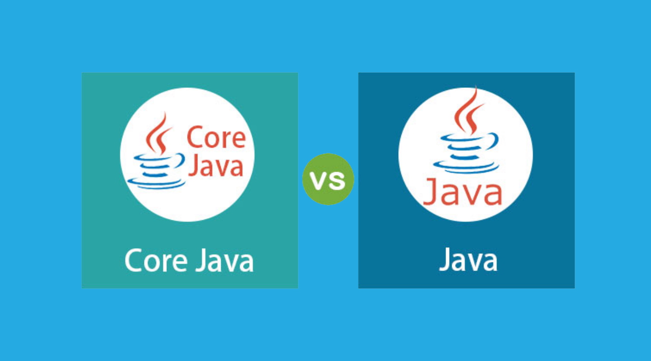 تفاوت جاوا و هسته جاوا چیست؟ — مقایسه جاوا و Core Java به بیان ساده و خلاصه